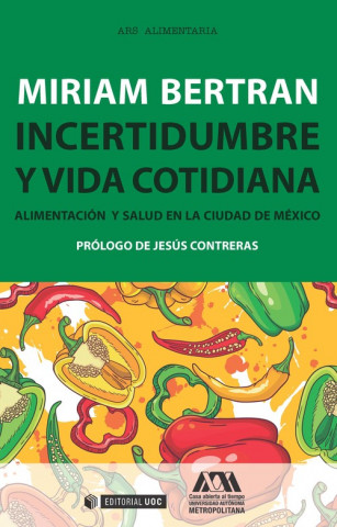 Kniha Incertidumbre y vida cotidiana : alimentación y salud en la ciudad de México 