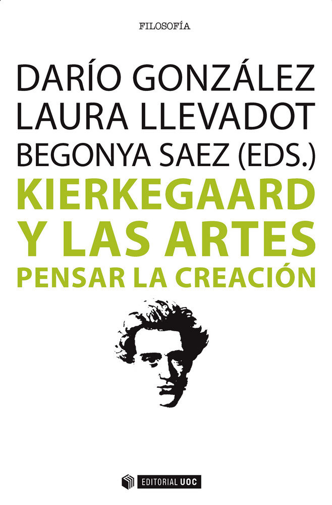 Könyv Kierkegaard y las artes : pensar la creación 