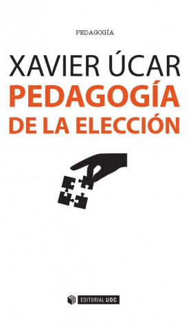 Kniha PEDAGOGIA DE LA ELECCION XAVIER UCAR