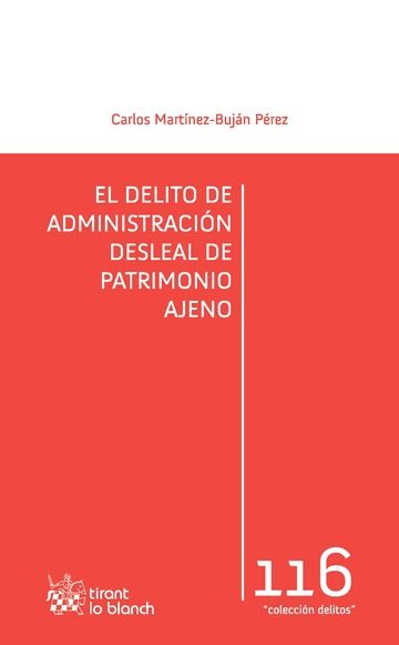 Книга El delito de administración desleal de patrimonio ajeno 