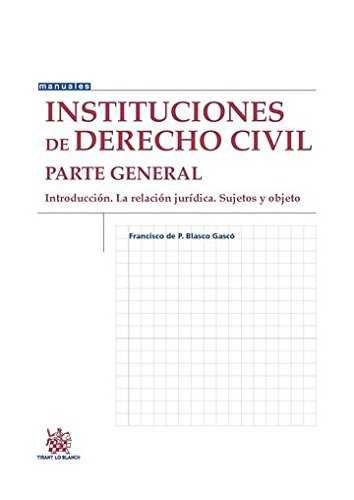 Kniha Instituciones de derecho civil parte general introducción : la relación jurídica : sujetos y objeto 