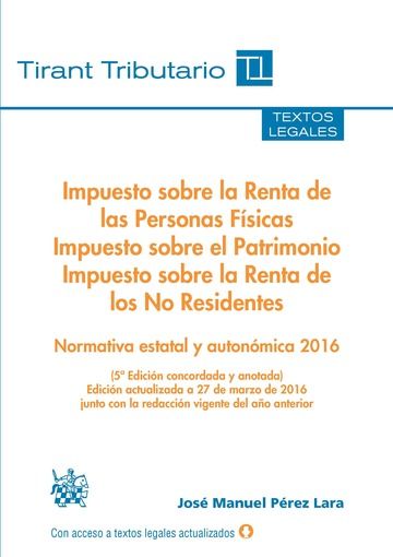 Könyv Impuesto sobre la Renta de las Personas Físicas, Impuesto sobre el Patrimonio e Impuesto sobre la Renta de los No Residentes 