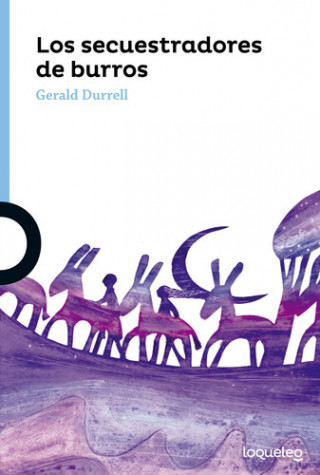 Книга Los secuestradores de burros GERALD DURRELL