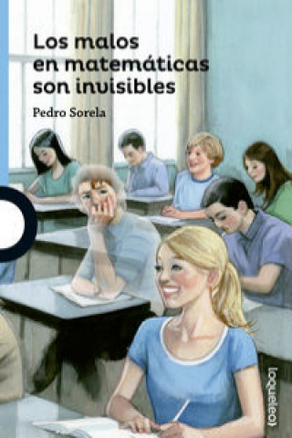 Libro Los malos en matematicas son invisibles PEDRO SORELA