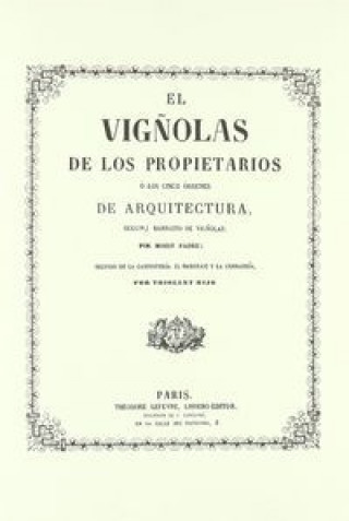 Carte Regla de las cinco órdenes de arquitectura Vignola