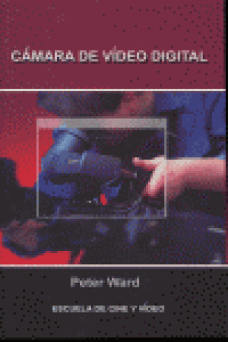 Kniha Cámara de vídeo digital Peter Ward