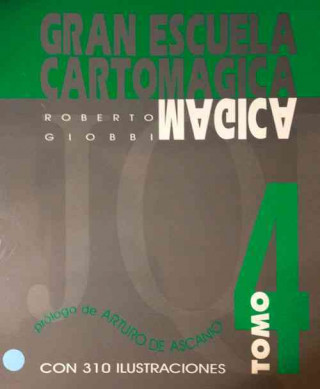 Könyv Gran Escuela Cartomagica IV Roberto Giobbi
