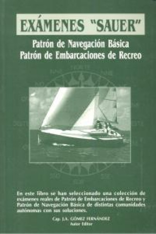 Carte Exámenes Sauer patrón navegación básica y patrón de embarcaciones de recreo José Antonio Gómez Fernández