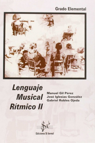 Carte Lenguaje musical rítmico II, grado elemental Manuel Gil Pérez