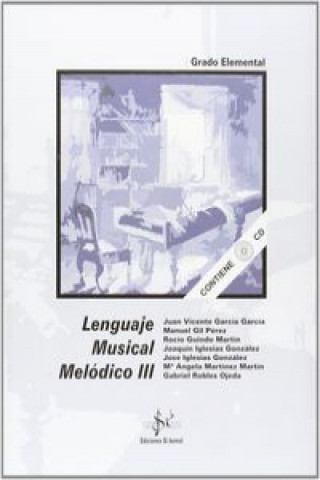 Książka Lenguaje musical melódico III, grado elemental Juan Vicente García García