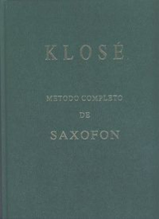 Könyv Método completo de saxofón Hyacinthe Eléonore Klosé