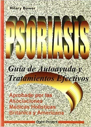 Carte Psoriasis, guía de autoayuda y tratamientos efectivos Hilary Bower