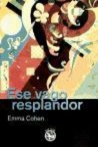 Kniha Ese vago resplandor Emma Cohen