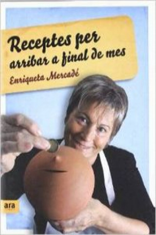 Kniha Receptes per arribar a final de mes Enriqueta Mercadé Capellades