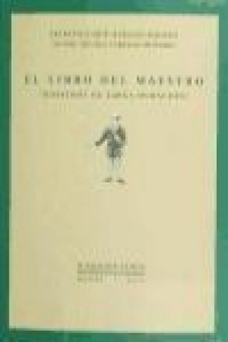 Knjiga El libro del maestro : maestros de larga duración María del Águila Cabello Olivero