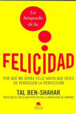Kniha La búsqueda de la felicidad Tal Ben-Shahar