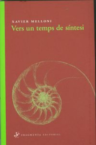 Libro Vers un temps de síntesi Javier Melloni Ribas