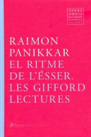 Kniha El ritme de l'Ésser : Les Gifford Lectures Raimon Panikkar
