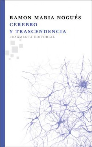 Kniha Cerebro y Trascendencia Ramon Maria Nogues