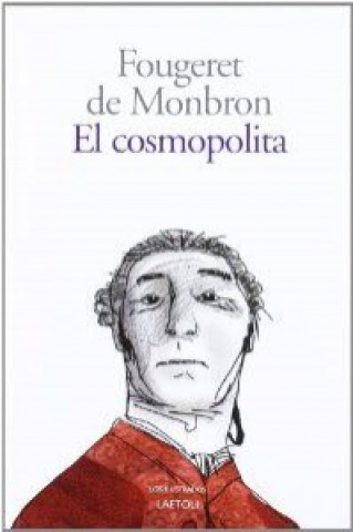 Book El cosmopolita o El ciudadano del mundo Louis Charles . . . [et al. ] Fougeret de Montbron