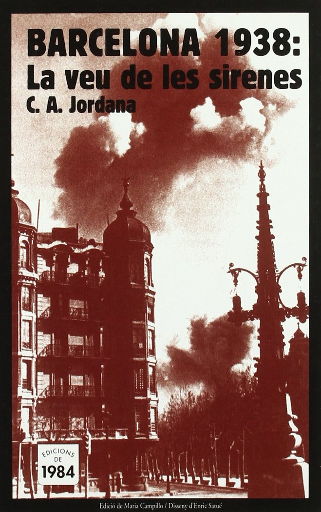 Carte Barcelona 1938 : la veu de les sirenes César-August Jordana