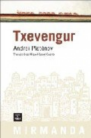 Carte Txevengur Andrei Platonovich Platonov