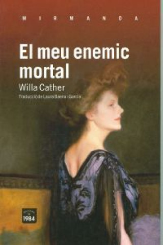 Kniha El meu enemic mortal WILLA CATHER