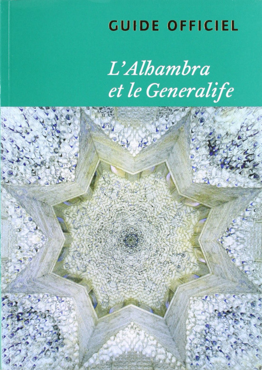 Kniha Guía de La Alhambra y El Generalife Jesús Bermúdez López