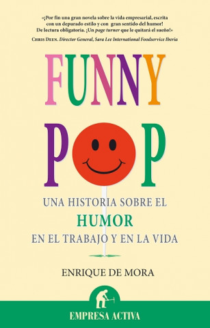 Carte Funny pop : una historia sobre el humor en el trabajo y en la vida Enrique de Mora Pérez