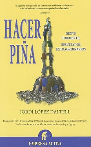 Book Hacer Pina: Gente Corriente, Resultados Extraordinarios Enrique De Mora