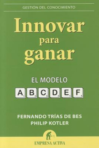 Knjiga Innovar Para Ganar Fernando Trias de Bes