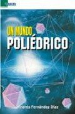 Buch Un mundo poliédrico Andrés Fernández Díaz