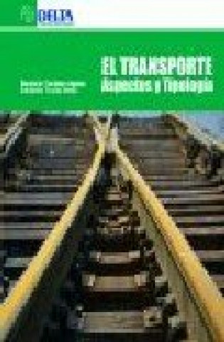 Könyv El transporte : aspectos y tipología Benjamín Cendrero Agenjo