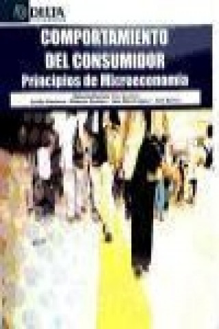 Buch Comportamiento del consumidor : principios de microeconomía Roberto . . . [et al. ] Hernán González