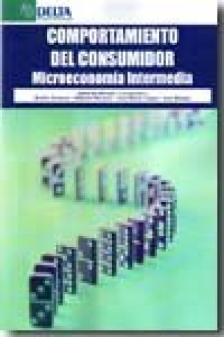 Książka Comportamiento del consumidor : Microeconomía intermedia Roberto . . . [et al. ] Hernán González