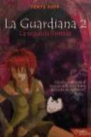 Книга La guardiana 2. La segunda llamada Tanya Huff