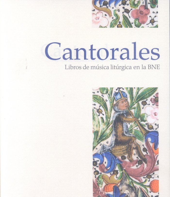 Carte Cantorales. Libros de música litúrgica en la BNE 