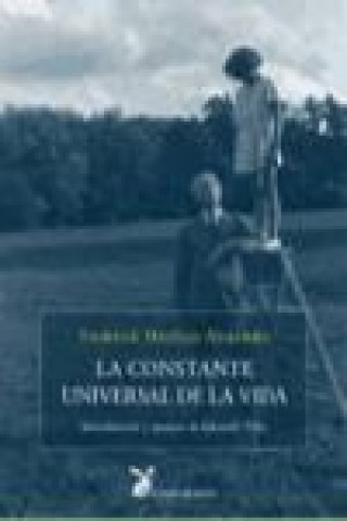 Книга La constante universal de la vida F. Matthias Alexander