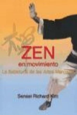 Kniha Zen en movimiento Richard Kim