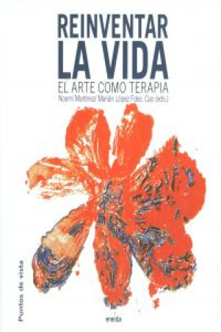 Buch Reinventar la vida : el arte como terapia 