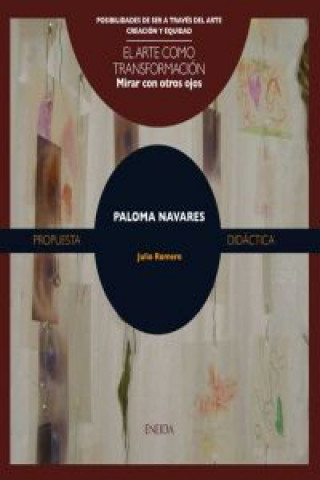 Книга Paloma Navares : mirar con otros ojos Julio Romero Rodríguez