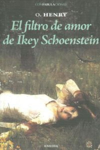 Kniha El filtro de amor de Ikey Schoenstein O. Henry