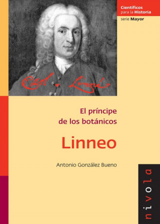 Kniha Linneo : el príncipe de los botánicos Antonio González Bueno