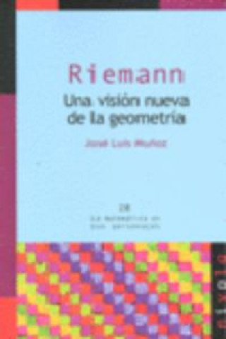 Книга Riemann : una visión nueva de la geometría JOSE LUIS MUÑOZ CASADO