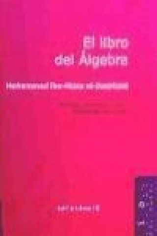 Книга El libro del álgebra Mohammed ibn-Musa Al-Jwarizmi