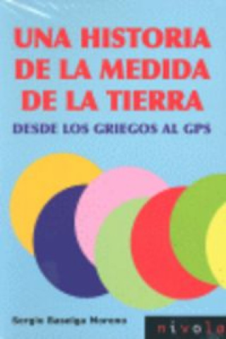 Kniha UNA HISTORIA DE MEDIDA DE LA TIERRA. DESDE LOS GRI 