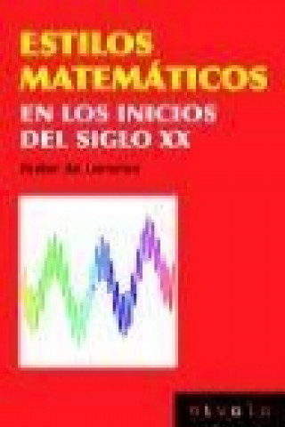 Książka Estilos matemáticos en los inicios del siglo XX Javier de Lorenzo