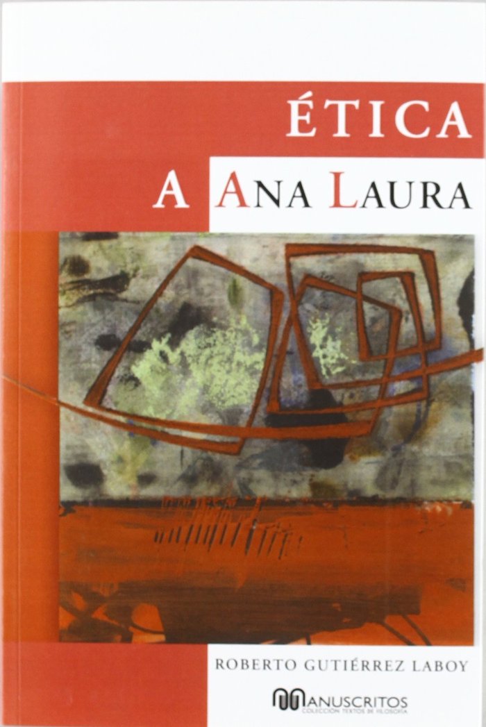 Книга Ética a Ana Laura : hacia una ética humanista 