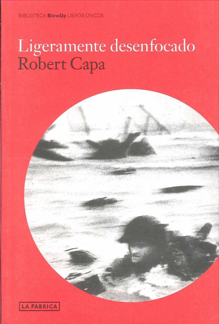 Книга Ligeramente desenfocado Robert Capa