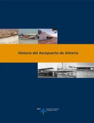 Book Historia del aeropuerto de Almería Marcos García Cruzado